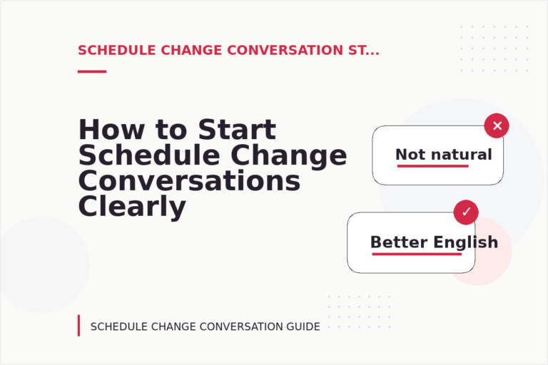 How to Start Schedule Change Conversations Clearly