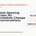Best Opening Lines for Schedule Change Conversations