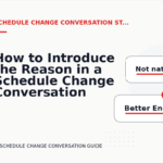 How to Introduce the Reason in a Schedule Change Conversation