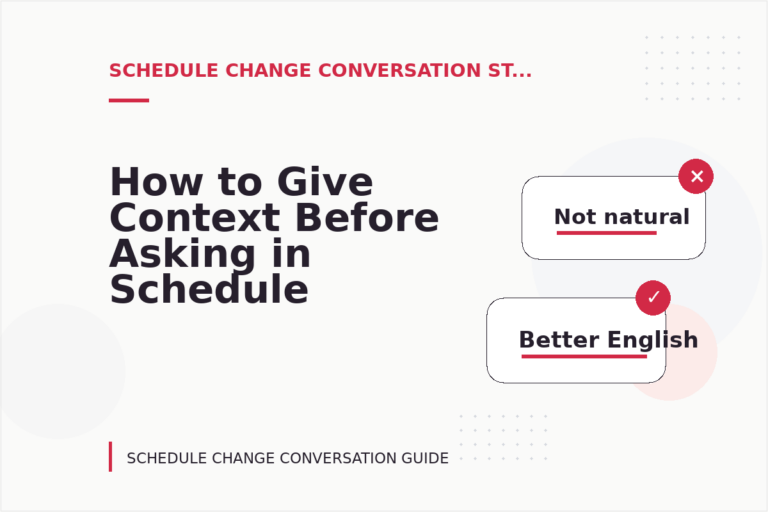 How to Give Context Before Asking in Schedule Change Conversation English How to Give Context Before Asking in Schedule Change Conversation English