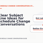 Clear Subject Line Ideas for Schedule Change Conversations