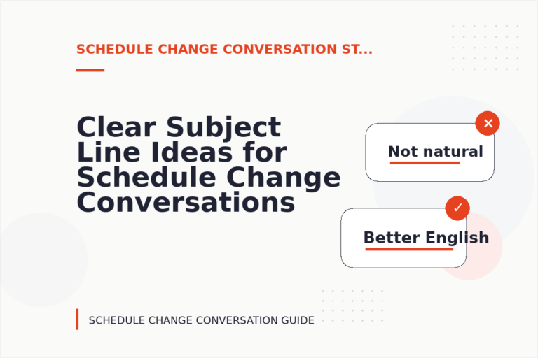 Clear Subject Line Ideas for Schedule Change Conversations Clear Subject Line Ideas for Schedule Change Conversations