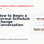 How to Begin a Formal Schedule Change Conversation