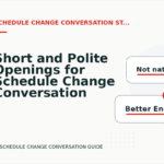 Short and Polite Openings for Schedule Change Conversation English