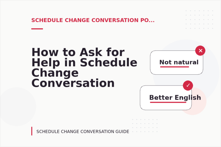 How to Ask for Help in Schedule Change Conversation English How to Ask for Help in Schedule Change Conversation English