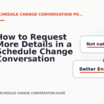 How to Request More Details in a Schedule Change Conversation