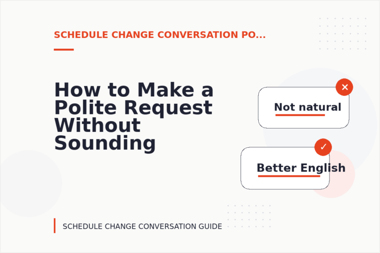 How to Make a Polite Request Without Sounding Demanding in Schedule Change Conversation English