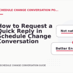 How to Request a Quick Reply in Schedule Change Conversation English