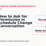 How to Ask for Permission in Schedule Change Conversation English