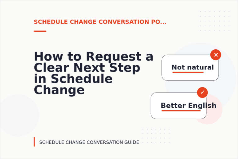 How to Request a Clear Next Step in Schedule Change Conversation English How to Request a Clear Next Step in Schedule Change Conversation English