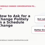 How to Ask for a Change Politely in a Schedule Change Conversation