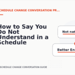 How to Say You Do Not Understand in a Schedule Change Conversation