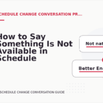 How to Say Something Is Not Available in Schedule Change Conversation English