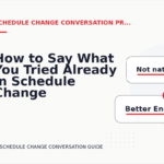 How to Say What You Tried Already in Schedule Change Conversation English