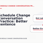 Schedule Change Conversation Practice: Better Sentence Choices